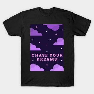 Chase Your Dreams T-Shirt